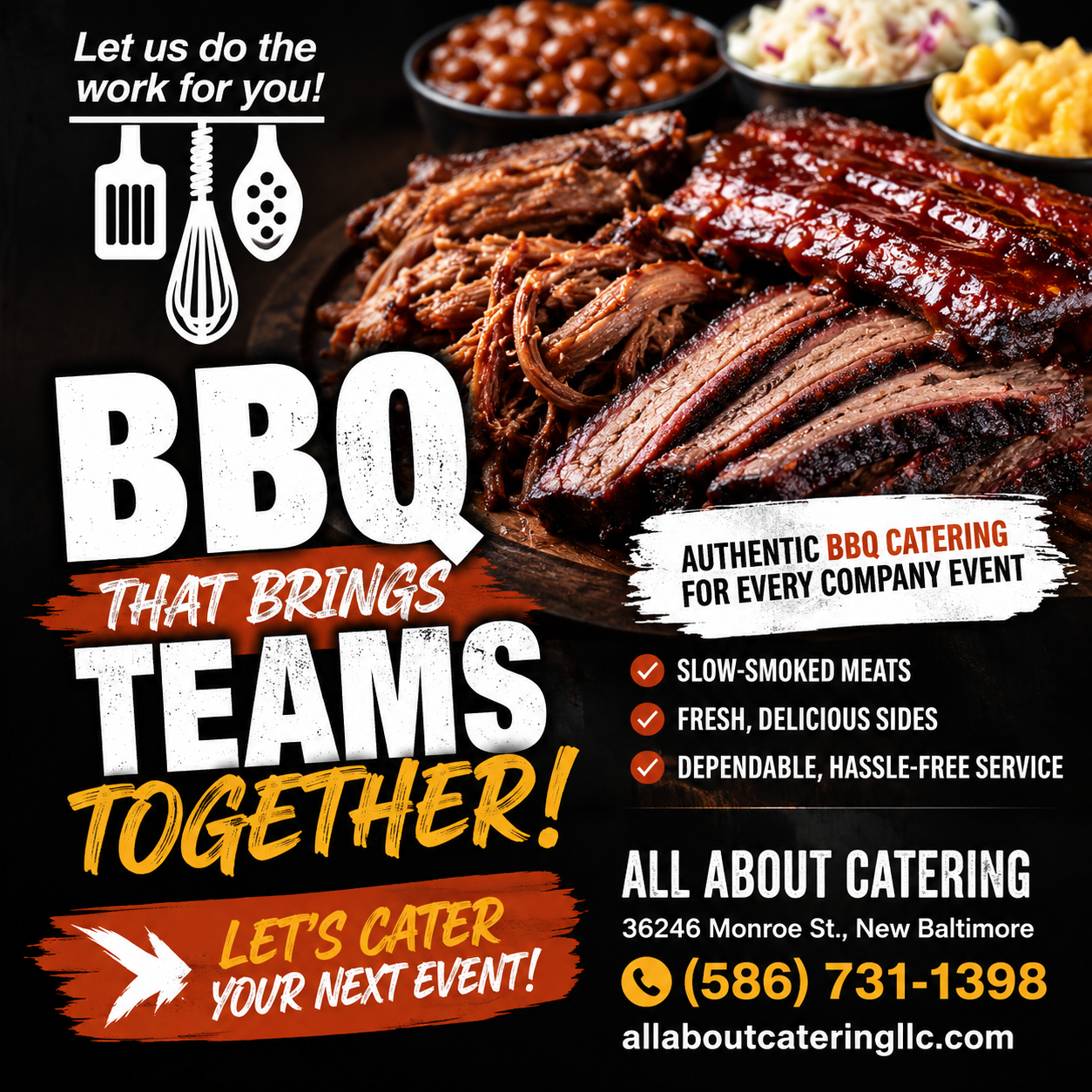 All About Catering 36246 Monroe St, New Baltimore (586) 731-1398  www.allaboutcateringllc.com   Treat your team to authentic BBQ catering with slow-smoked meats, fresh sides, and dependable service. Perfect for employee lunches, company picnics, and corporate events, we make every gathering delicious and hassle-free.