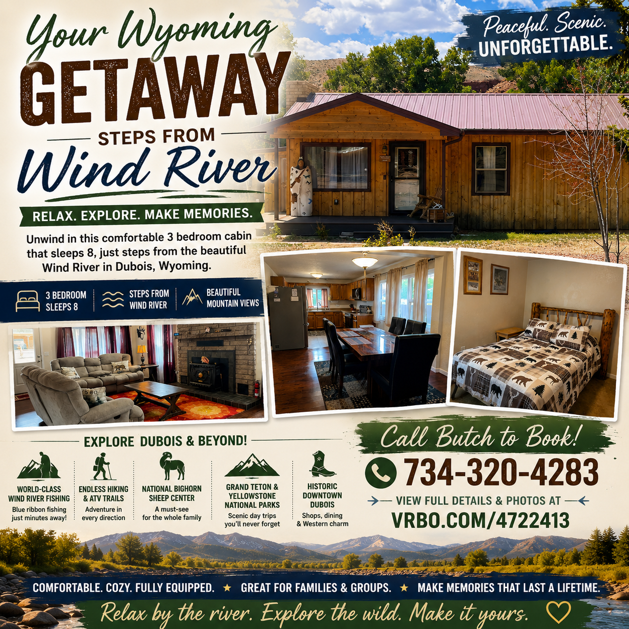 Wind River Paradise Cabin P.O. Box 1264, Debois (734) 320-4283  https://www.vrbo.com/4722413 Your Wyoming getaway steps from Wind River. Relax. Explore. Make Memories. Call Butch to book!